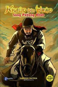 Khalid bin Walid Sang Pedang Allah