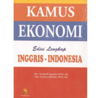 Kamus Ekonomi Edisi Lengkap Inggris-Indonesia