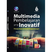 Multimedia Pembelajaran yang Inovatif: Prinsip Dasar & Model Pengembangan
