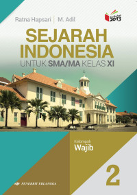 Sejarah Indonesia untuk SMA/MA Kelas XI